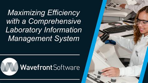 Maximizing Lab Efficiency With LIMS: A Comprehensive Guide .